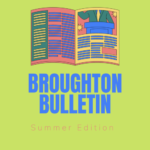 Broughton Bulletin Out Now